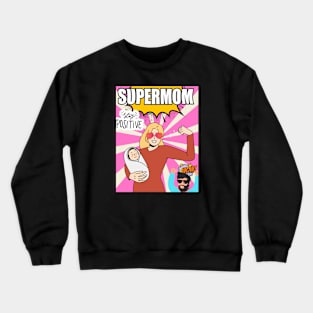 Supermom with stay positive and Dad Cheering Crewneck Sweatshirt